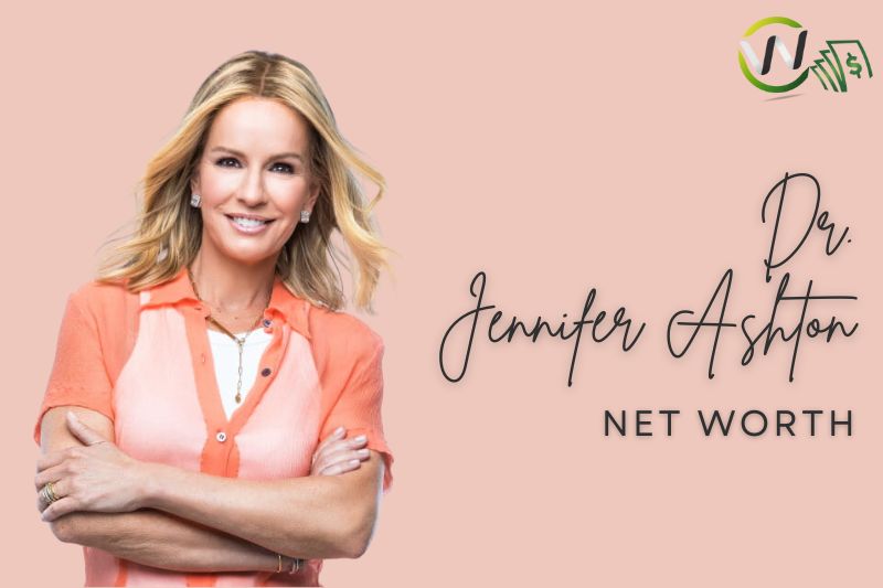 What is Dr Jennifer Ashton Net Worth 01/14/2024