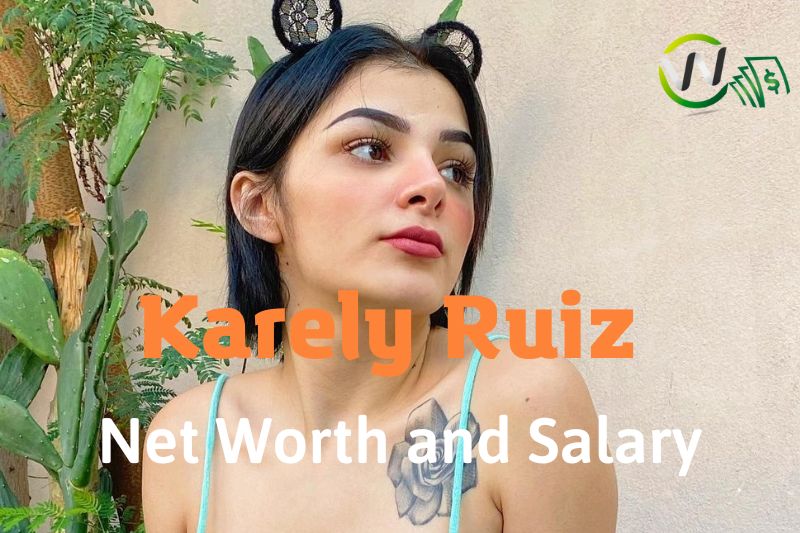 What Is Karely Ruiz Net Worth 2023 Should Read Wcnetworth