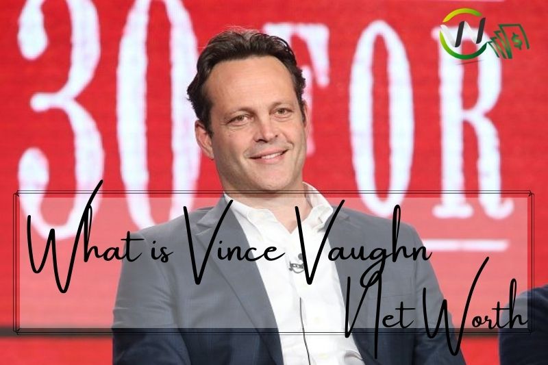 What is Vince Vaughn Net Worth June 2024