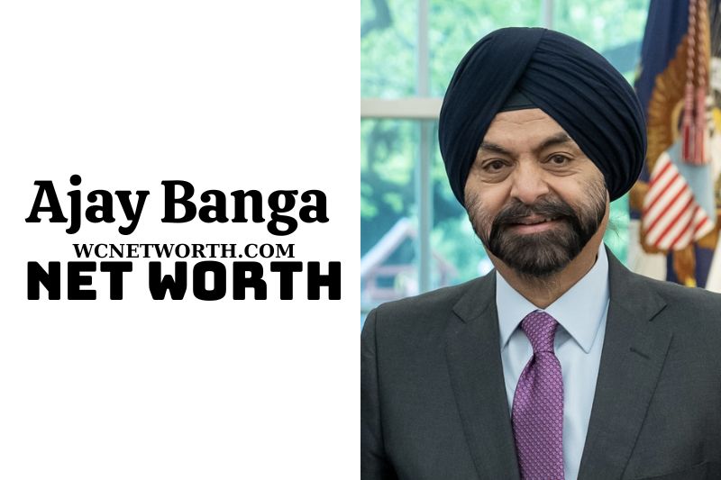 What is Ajay Banga Net Worth Updated 03/21/2024