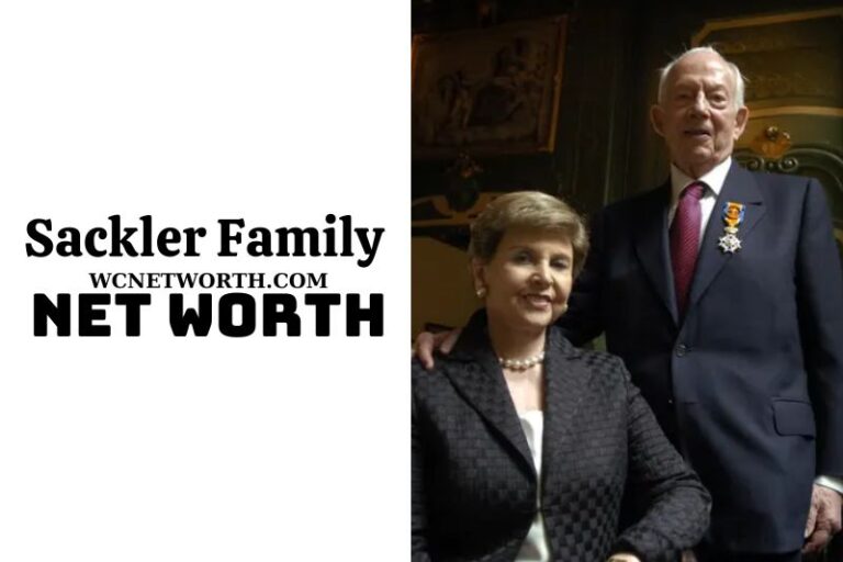 What is Sackler Family Net Worth On 09/08/2024